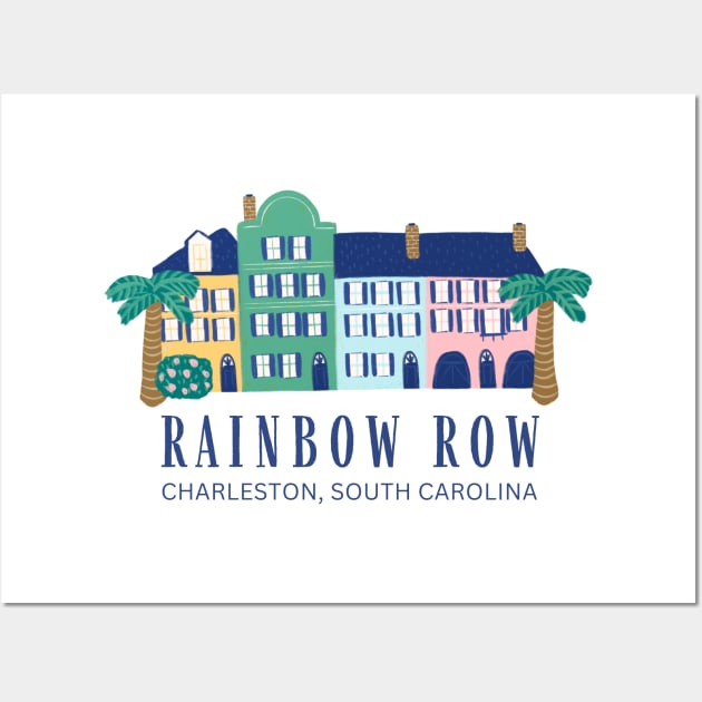 Rainbow Row Charleston South Carolina Wall Art by carolinafound